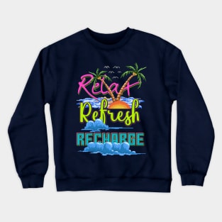 Relax Refresh Recharge Pixel Crewneck Sweatshirt